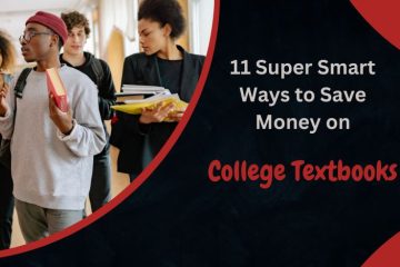 11 Super Smart Ways to Save Money on College Textbooks