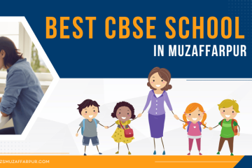 List Of CBSE Schools In Muzaffarpur
